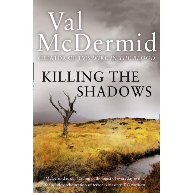 Val McDermid: Killing the Shadows