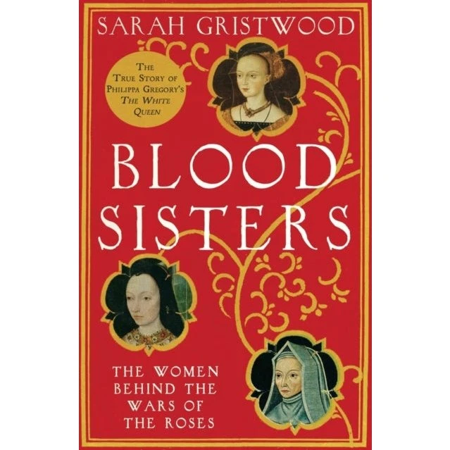 Blood Sisters af Sarah Gristwood