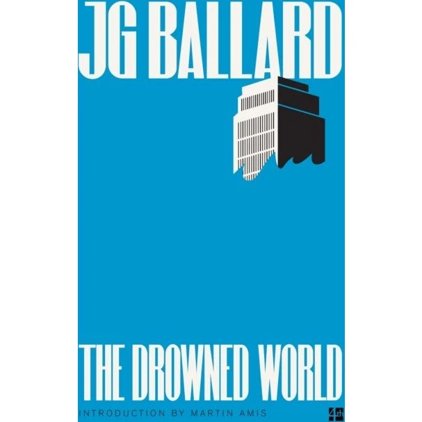 J.G. Ballard: The Drowned World