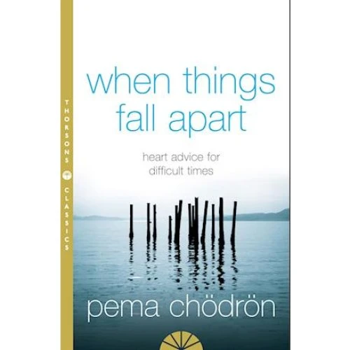 Pema Chödrön: When Things Fall Apart - Bog