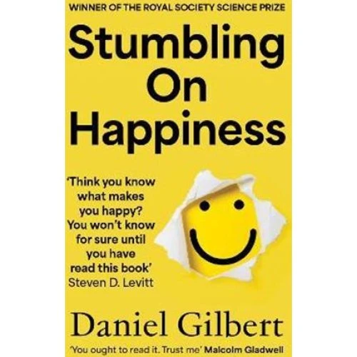 Daniel Gilbert - Stumbling on Happiness - Bog