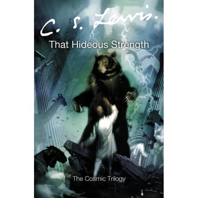 C. S. Lewis - That Hideous Strength