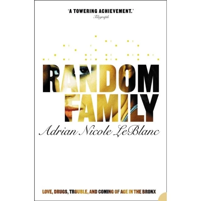 Random Family - Adrian Nicole LeBlanc
