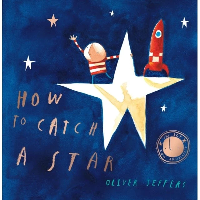 Oliver Jeffers - How to Catch a Star