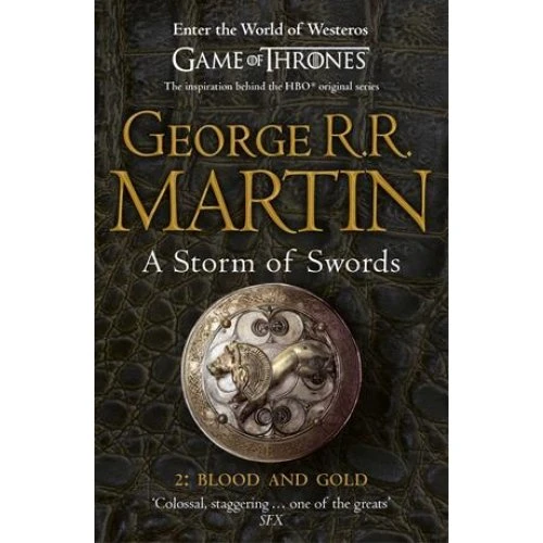 George R. R. Martin: A Storm of Swords, Part 2 - Blood and Gold