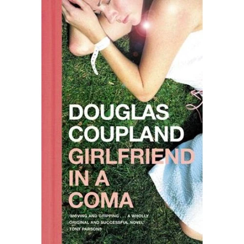 Douglas Coupland: Girlfriend in a Coma - Bog