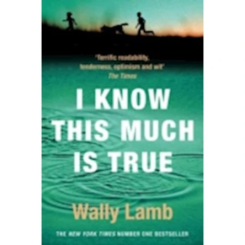 Wally Lamb: I Know This Much is True - Bog