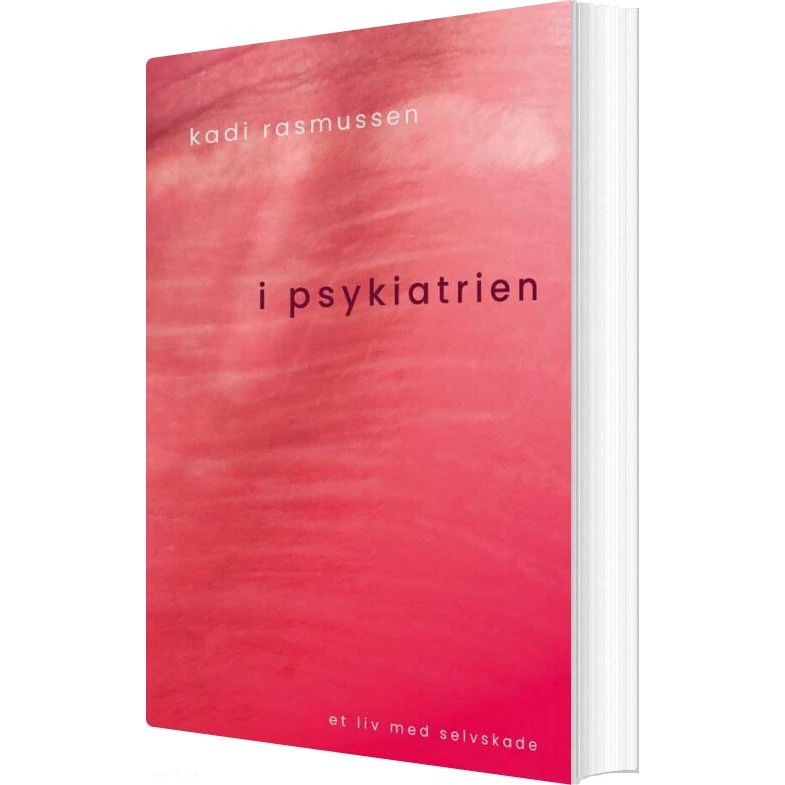 I psykiatrien – Kadi Rasmussens fortælling