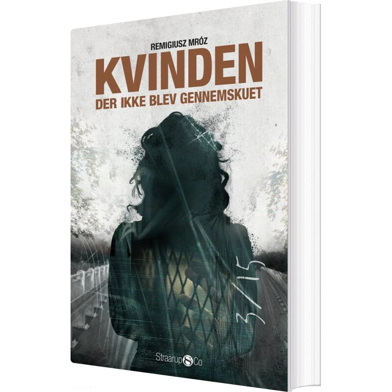 Kvinden der ikke blev gennemskuet – Remigiusz Mroz