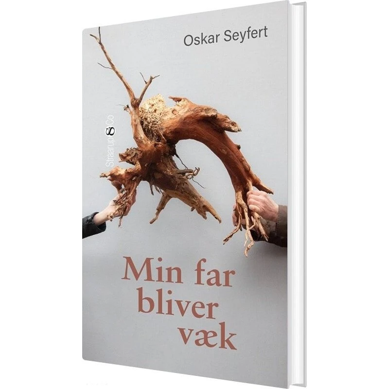 Min far bliver væk – Oskar Seyfert (hardback)