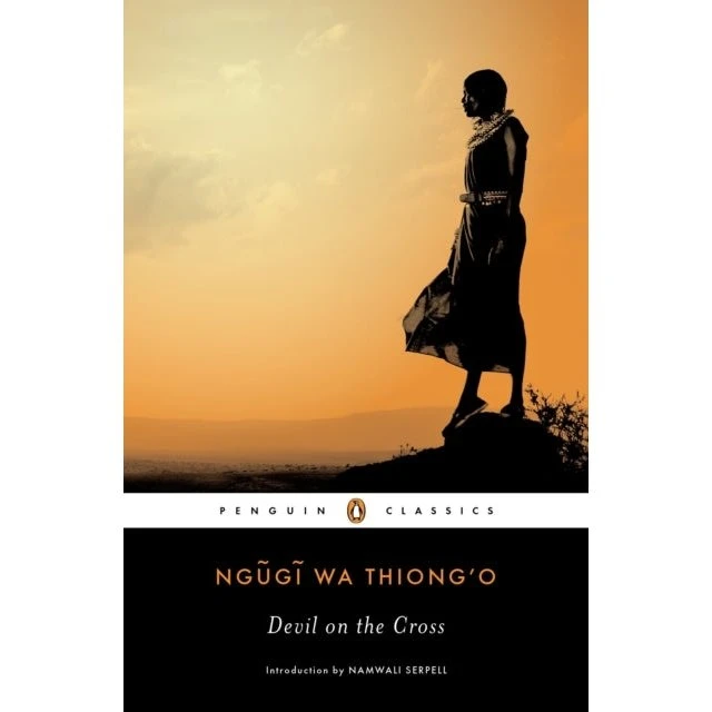 Devil on the Cross - Ngugi wa Thiong'o