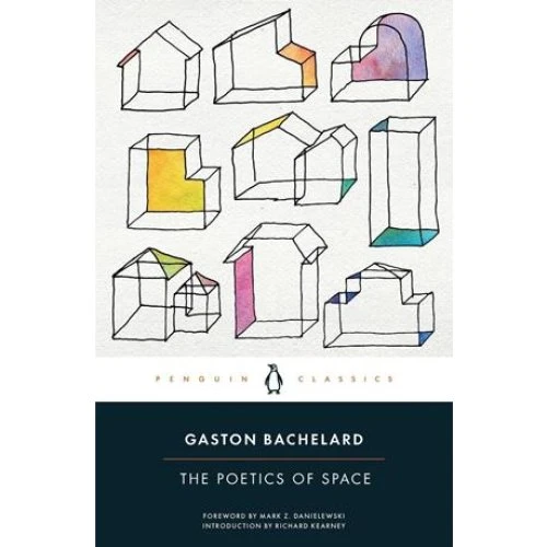 Gaston Bachelard: The Poetics of Space - Bog