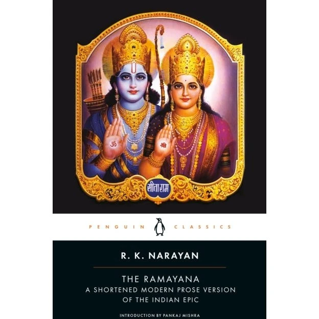 The Ramayana - Pankaj Mishra & R. K. Narayan