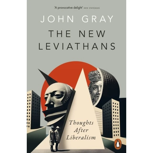 The New Leviathans - John Gray