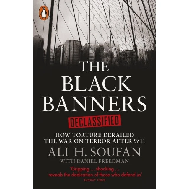 The Black Banners Declassified - Ali Soufan & Daniel Freedman