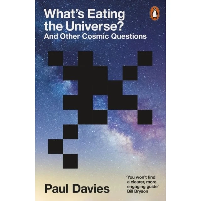 What's Eating the Universe? af Paul Davies