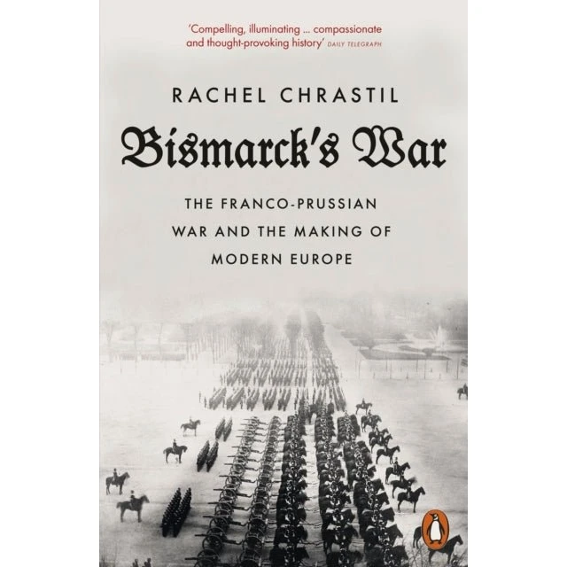 Bismarck's War - Rachel Chrastil