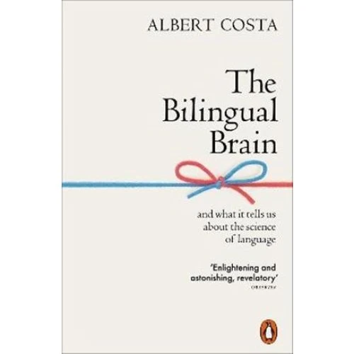 Albert Costa: The Bilingual Brain - Bog