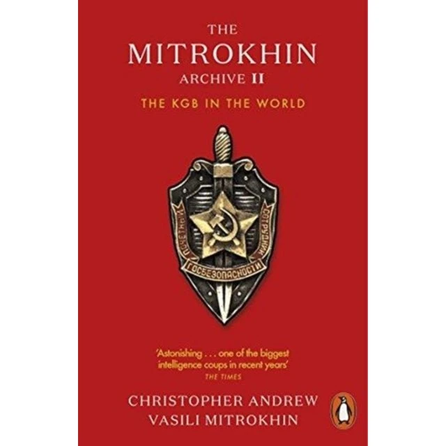The Mitrokhin Archive II - Christopher Andrew
