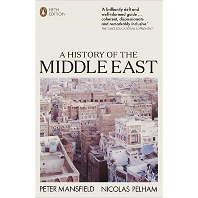 A History of the Middle East - Peter Mansfield (5. udgave)