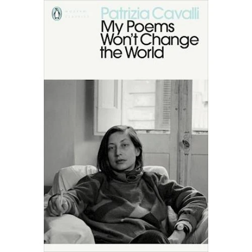 Patrizia Cavalli: My Poems Won't Change the World - Bog