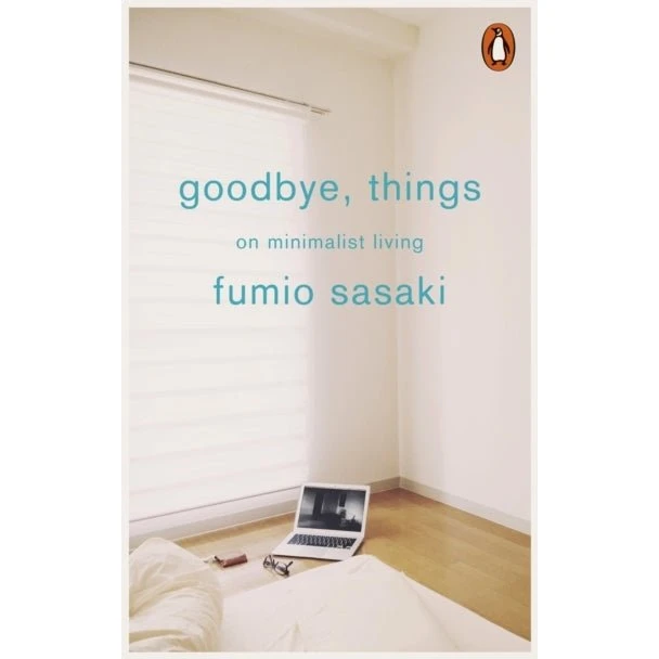 Fumio Sasaki: Goodbye Things - Bog