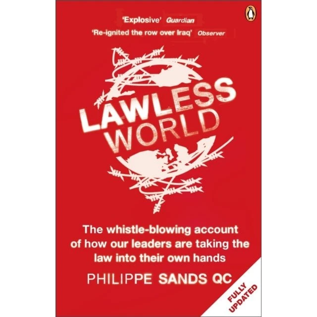 Lawless World - Philippe Sands
