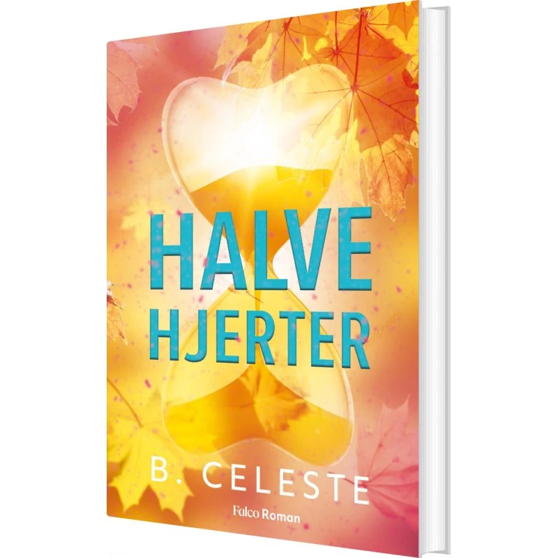 Halve hjerter – B. Celeste (hardcover)