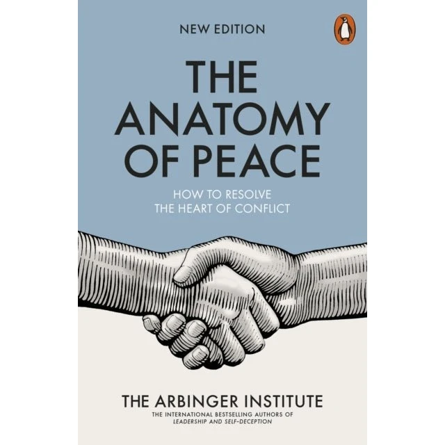 The Arbinger Institute: The Anatomy of Peace