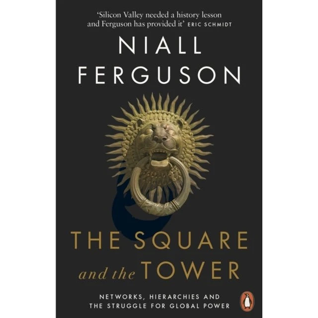 The Square and the Tower af Niall Ferguson