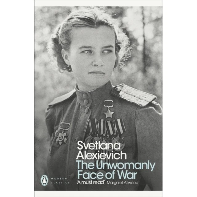 Svetlana Alexievich: The Unwomanly Face of War