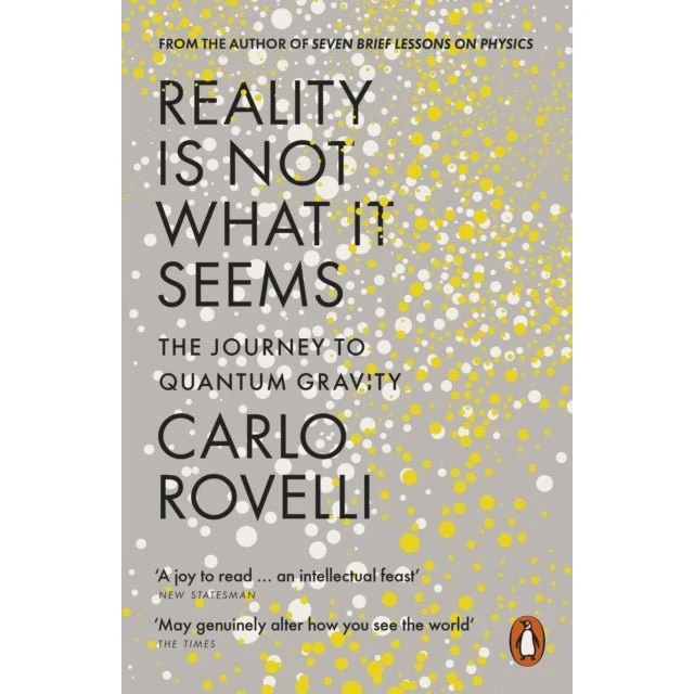 Carlo Rovelli - Reality Is Not What It Seems