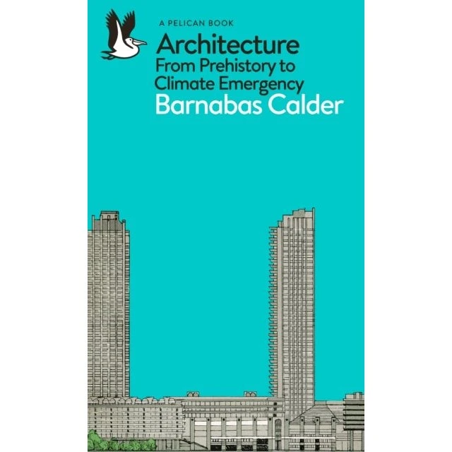 Barnabas Calder: Architecture