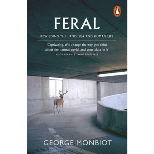 George Monbiot - Feral (Bog)
