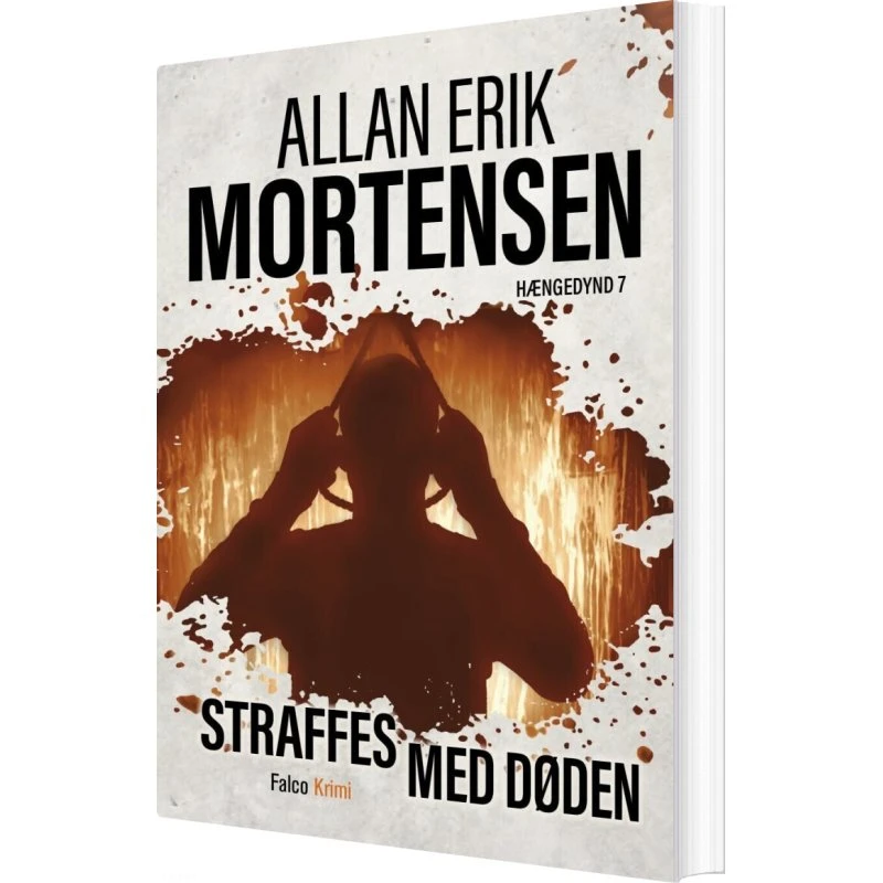 Straffes med døden – Hængedynd 7 (Allan Erik Mortensen)