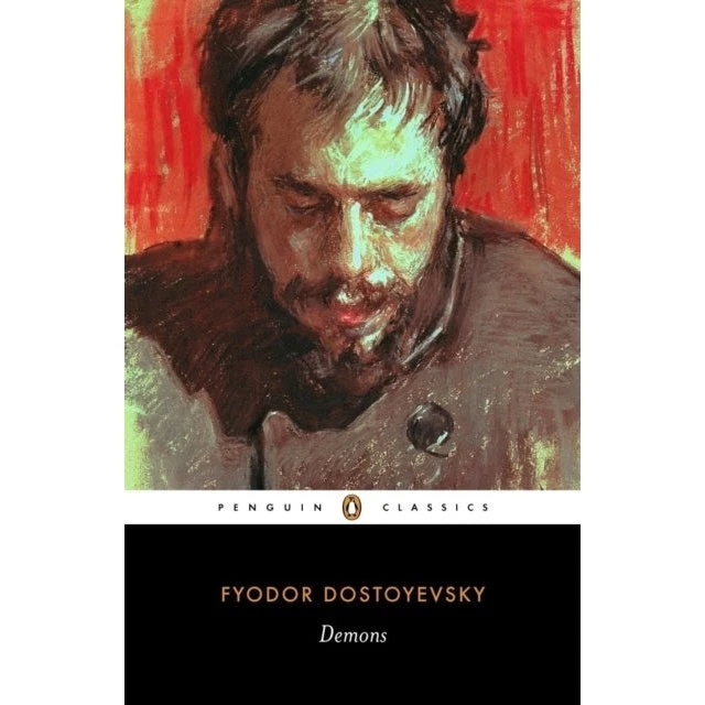Demons - Fyodor Dostoyevsky (Penguin Classics)