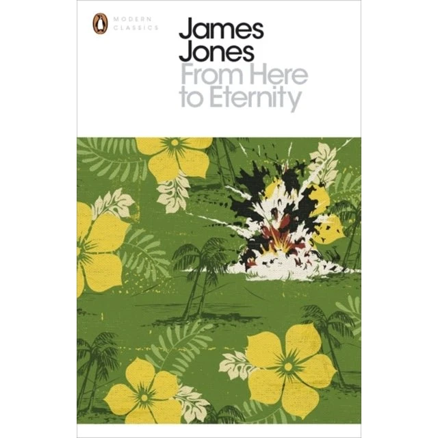 From Here to Eternity - James Jones