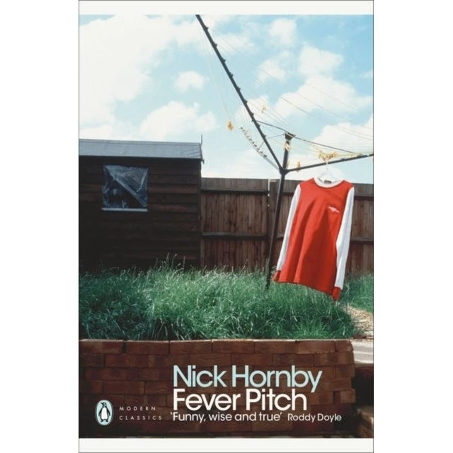 Nick Hornby: Fever Pitch - 20th Anniversary Edition