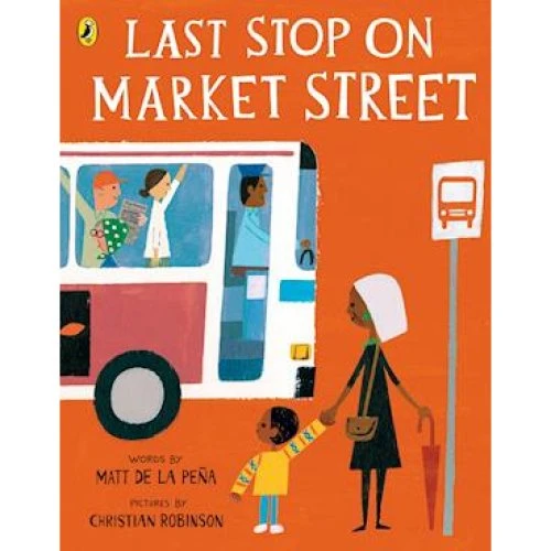 Matt de la Peña: Last Stop on Market Street - Bog