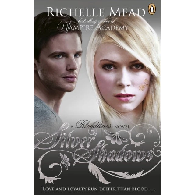 Richelle Mead: Bloodlines: Silver Shadows (Bog 5)