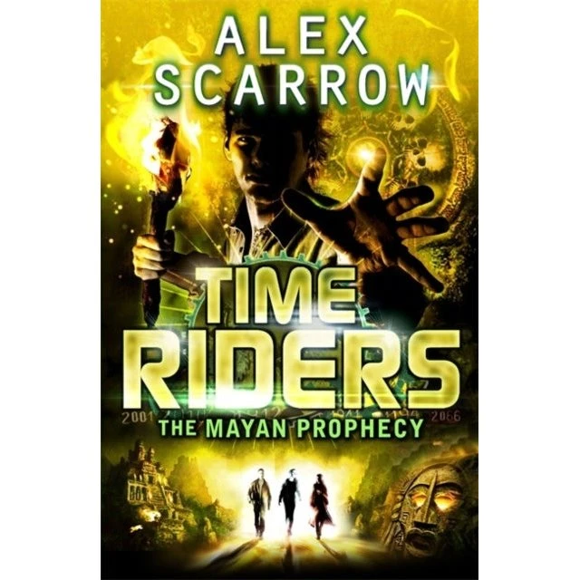 TimeRiders: The Mayan Prophecy (Bog 8) - Alex Scarrow