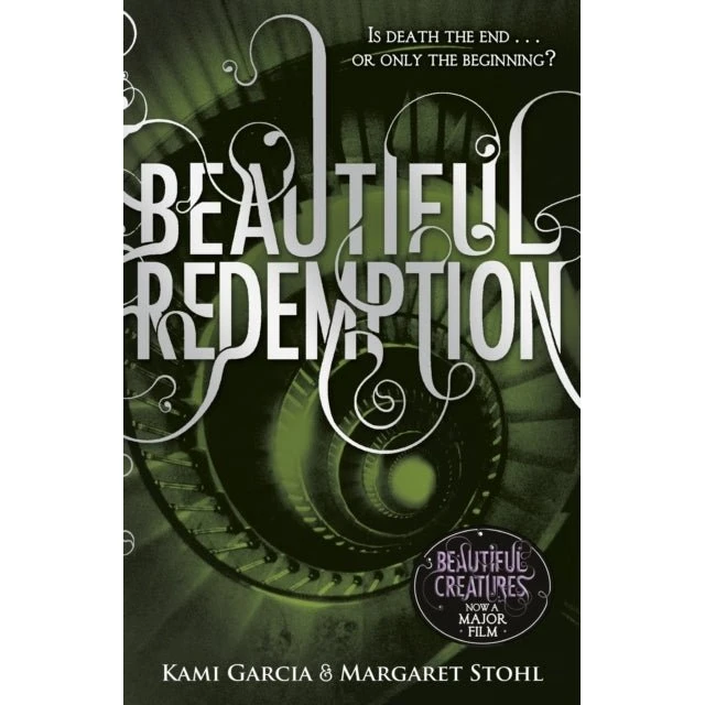 Beautiful Redemption (Book 4) - Margaret Stohl & Kami Garcia