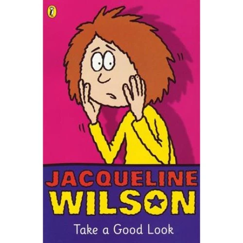 Jacqueline Wilson: Take a Good Look - Børnebog