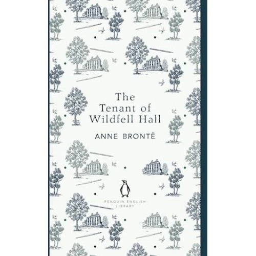 Anne Brontë: The Tenant of Wildfell Hall - Penguin English Library