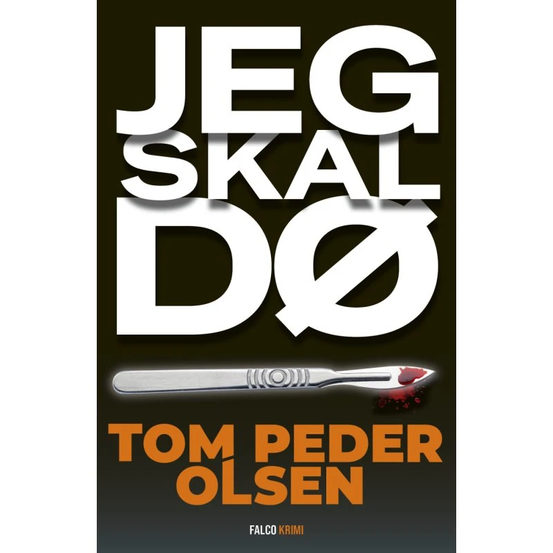 Jeg skal dø – Tom Peder Olsen (Magnus Rhode #5)