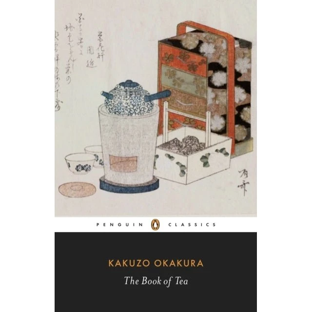 The Book of Tea - Kakuzo Okakura