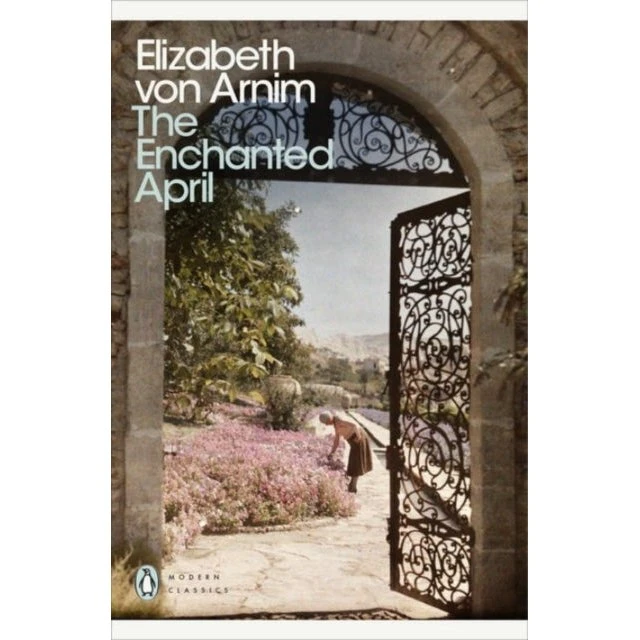 Elizabeth von Arnim: The Enchanted April