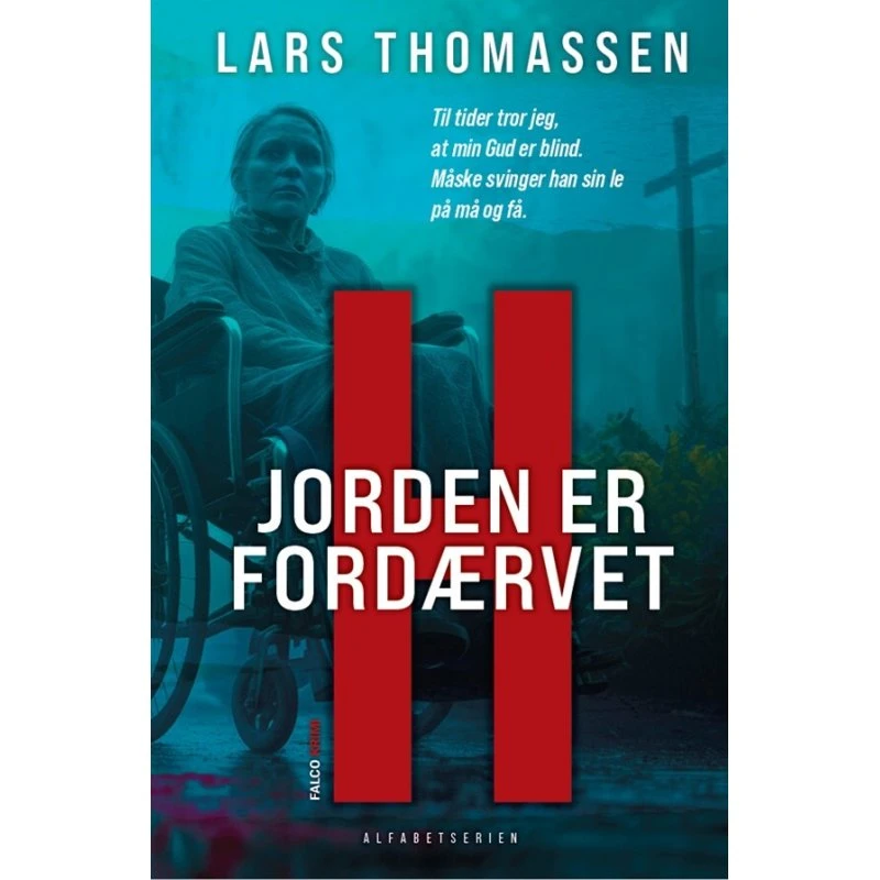 Jorden er fordærvet – Krimi af Lars Thomassen