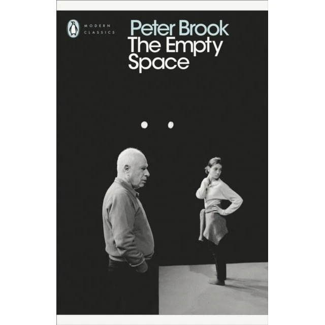 Peter Brook: The Empty Space