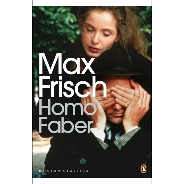 Homo Faber - Max Frisch